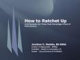 How to Ratchet Up and Squeeze Out Those Final Percentage Points of Performance PowerPoint PPT Presentation