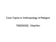Core Topics in Anthropology of Religion PowerPoint PPT Presentation