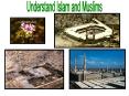 Islam is not a new religion, but the same truth that God revealed through all His prophets to every PowerPoint PPT Presentation