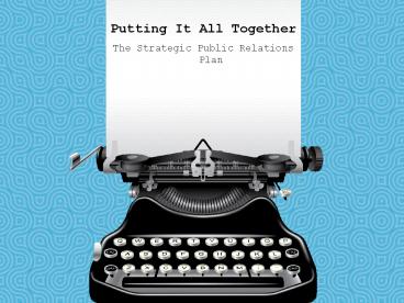 Putting It All Together