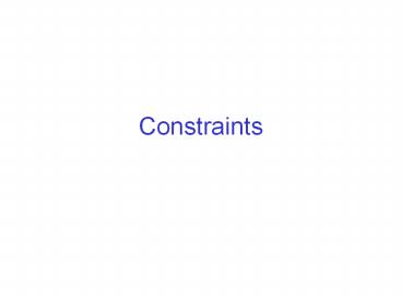 PPT – Constraints PowerPoint presentation | free to download - id ...