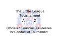 Officials Financial Guidelines for Conduct of Tournament PowerPoint PPT Presentation