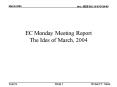 EC Monday Meeting Report The Ides of March, 2004 PowerPoint PPT Presentation