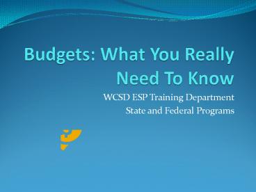 Budgets: What You Really Need To Know