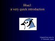 BlueJ: a very quick introduction
