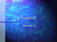 English II PowerPoint PPT Presentation