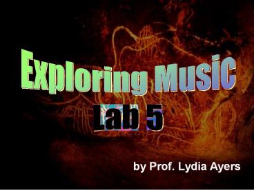 by Prof. Lydia Ayers