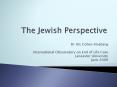 The Jewish Perspective PowerPoint PPT Presentation