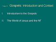 Topic 6   Gospels: Introduction and Context PowerPoint PPT Presentation