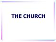 THE CHURCH PowerPoint PPT Presentation