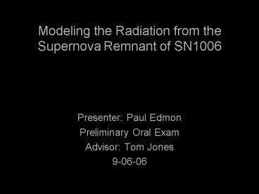 Modeling the Radiation from the Supernova Remnant of SN1006