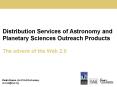 Distribution Services of Astronomy and Planetary Sciences Outreach Products PowerPoint PPT Presentation