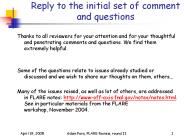 Reply to the initial set of comment and questions