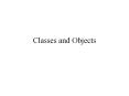 Classes and Objects PowerPoint PPT Presentation