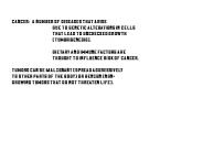Cancer:a number of diseases that arise
