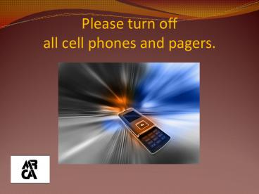 Please turn off all cell phones and pagers.