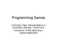 Programming Games PowerPoint PPT Presentation