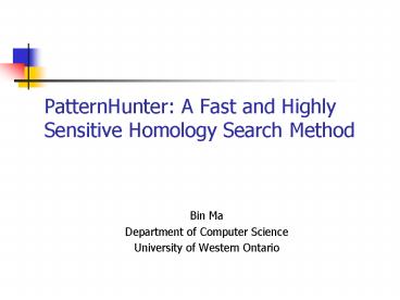 PatternHunter: A Fast and Highly Sensitive Homology Search Method