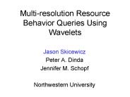 Multiresolution Resource Behavior Queries Using Wavelets