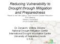 Reducing Vulnerability to Drought through Mitigation and Preparedness Report to the Inter-Agency Task Force for Disaster Reduction Sixth Meeting Geneva, Switzerland 24-25 October 2002 PowerPoint PPT Presentation