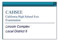 CAHSEE California High School Exit Examination PowerPoint PPT Presentation