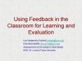 Using Feedback in the Classroom for Learning and Evaluation PowerPoint PPT Presentation