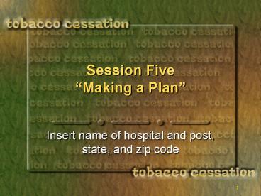 Session Five Making a Plan