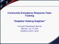 Community Emergency Response Team Training Neighbor Helping Neighbor PowerPoint PPT Presentation