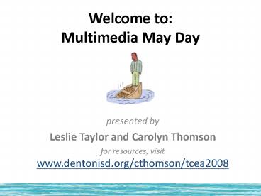 Welcome to: Multimedia May Day