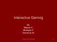 Interactive Gaming PowerPoint PPT Presentation