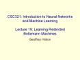 CSC321:%20Introduction%20to%20Neural%20Networks%20and%20Machine%20Learning%20Lecture%2019:%20Learning%20Restricted%20Boltzmann%20Machines PowerPoint PPT Presentation