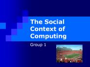 The Social Context of Computing