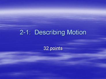 21: Describing Motion