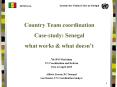 Country Team coordination Casestudy: Senegal what works PowerPoint PPT Presentation