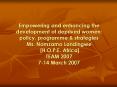 Empowering and enhancing the development of deprived women: policy, programme PowerPoint PPT Presentation