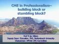 CME in Professionalism building block or stumbling block PowerPoint PPT Presentation