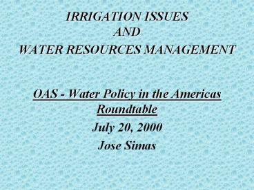 IRRIGATION ISSUES AND WATER RESOURCES MANAGEMENT