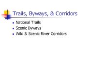 Trails, Byways,