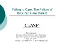 Failing to Care: The Failure of the Child Care Market PowerPoint PPT Presentation