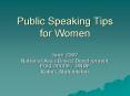 Public Speaking Tips for Women PowerPoint PPT Presentation
