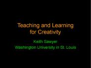 Teaching and Learning for Creativity