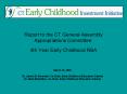 Report to the CT General Assembly Appropriations Committee: 4th Year Early Childhood RBA PowerPoint PPT Presentation