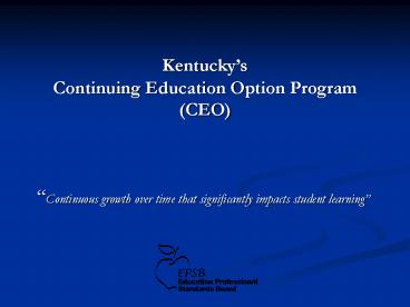 Kentuckys Continuing Education Option Program CEO