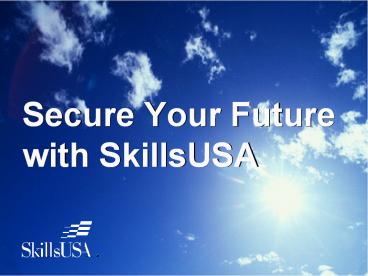 Secure Your Future with SkillsUSA