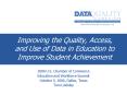 Improving the Quality, Access, and Use of Data in Education to Improve Student Achievement PowerPoint PPT Presentation