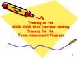 Training on the 20082009 LPAC DecisionMaking Process for the Texas Assessment Program PowerPoint PPT Presentation