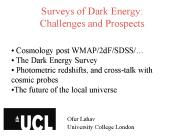 Surveys of Dark Energy: Challenges and Prospects