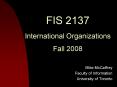 FIS 2137 International Organizations Fall 2008 PowerPoint PPT Presentation
