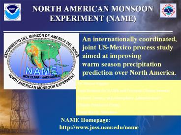 NORTH AMERICAN MONSOON EXPERIMENT (NAME)
