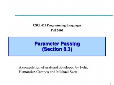 Parameter Passing Section 8.3